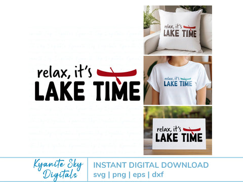 Relax It's Lake Time SVG phrase with canoe SVG Kyanite Sky Digitals 