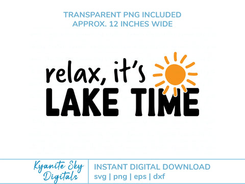 Relax It's Lake Time SVG phrase with sun SVG Kyanite Sky Digitals 