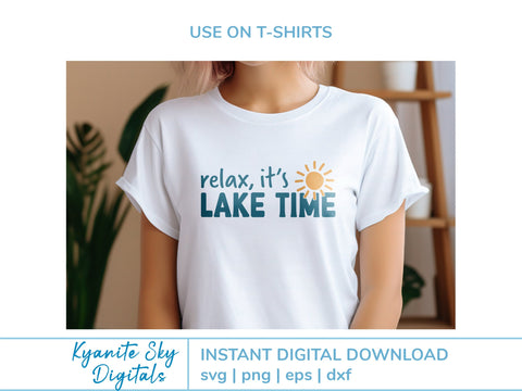 Relax It's Lake Time SVG phrase with sun SVG Kyanite Sky Digitals 