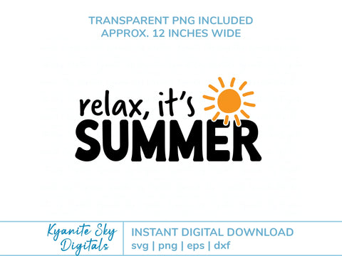 Relax It's Summer SVG summer quote with sun for shirt or decor SVG Kyanite Sky Digitals 
