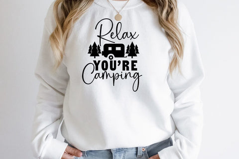 Relax youre Camping SVG Design SVG Designangry 