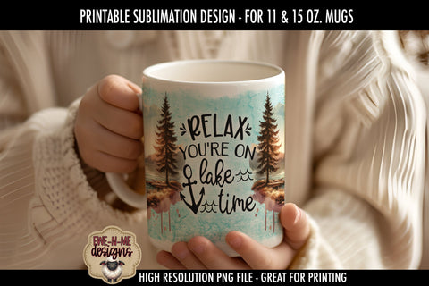 Relax You're On Lake Time | Sublimation Mug Design Sublimation Ewe-N-Me Designs 