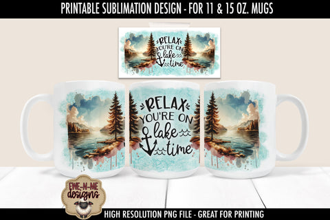 Relax You're On Lake Time | Sublimation Mug Design Sublimation Ewe-N-Me Designs 