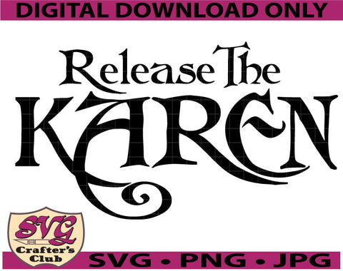 Release The Karen Kracken Funny T-shirt SVG Design SVG SVG Crafter's Club 