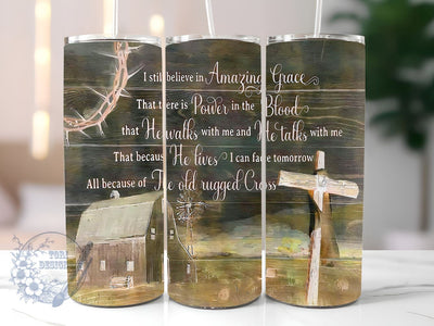 Religious 20oz Skinny Tumbler, I Still Believe In Amazing Grace Tumbler Png, Straight & Tapered Tumbler Wrap, Instant Digital Download Sublimation ToriDesigns 