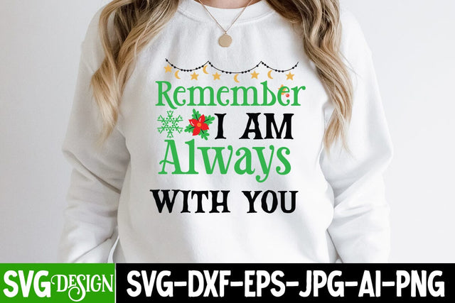 Remember i am Always With You SVG Cut File,Remember i am Always With You SVG Design, Remember i am Always With You SVG BlackCatsMedia 