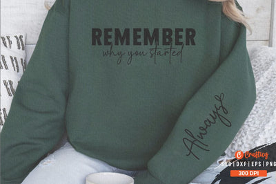 Remember why you started Sleeve Svg Design SVG Designangry 