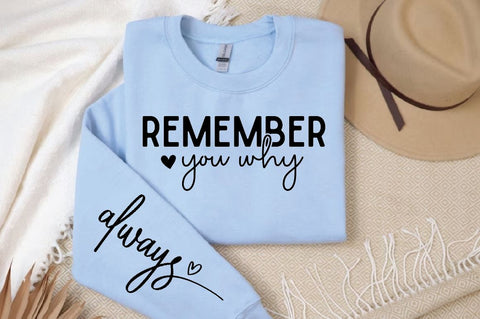 Remember you why Sleeve SVG Design, Inspirational sleeve SVG, Motivational Sleeve SVG Design, Positive Sleeve SVG SVG Regulrcrative 