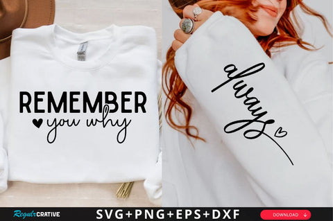 Remember you why Sleeve SVG Design, Inspirational sleeve SVG, Motivational Sleeve SVG Design, Positive Sleeve SVG SVG Regulrcrative 