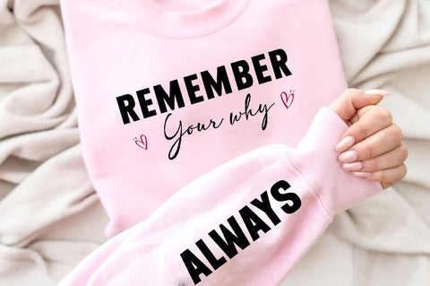 Remember Your Why Sleeve SVG Design, Inspirational sleeve SVG, Motivational Sleeve SVG Design, Positive Sleeve SVG SVG Regulrcrative 