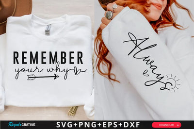 Remember your why Sleeve SVG Design, Inspirational sleeve SVG, Motivational Sleeve SVG Design, Positive Sleeve SVG SVG Regulrcrative 