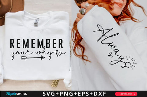 Remember your why Sleeve SVG Design, Inspirational sleeve SVG, Motivational Sleeve SVG Design, Positive Sleeve SVG SVG Regulrcrative 
