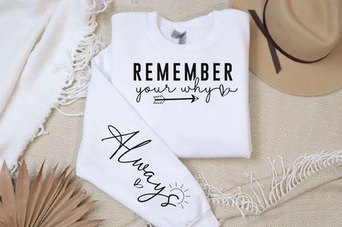 Remember your why Sleeve SVG Design, Inspirational sleeve SVG, Motivational Sleeve SVG Design, Positive Sleeve SVG SVG Regulrcrative 