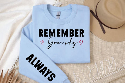 Remember Your Why Sleeve SVG Design, Inspirational sleeve SVG, Motivational Sleeve SVG Design, Positive Sleeve SVG SVG Regulrcrative 