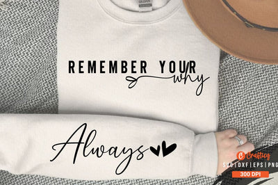 Remember your why Sleeve SVG Design SVG Designangry 