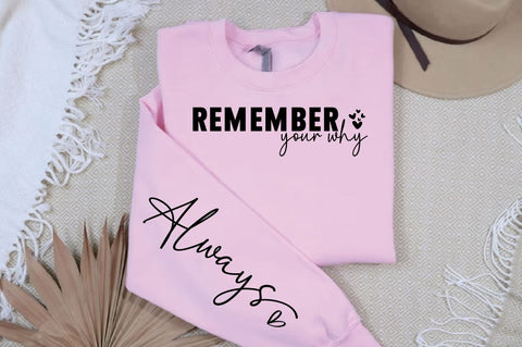 Remember your why Sleeve SVG Design SVG Designangry 
