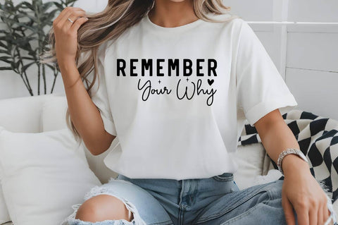 Remember Your Why SVG Design SVG Regulrcrative 