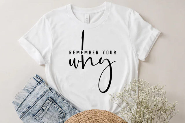 Remember your why SVG, Inspirational Quote T-shirt SVG FiveStarCrafting 
