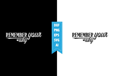 Remember Your Why Svg, Motivation Svg Designs SVG shah alam 