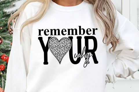 Remember Your Why SVG, Self Love SVG PNG SVG SVG Studio 