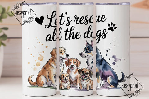 Rescue All Dogs Tumbler Wrap Sublimation sassyprint 