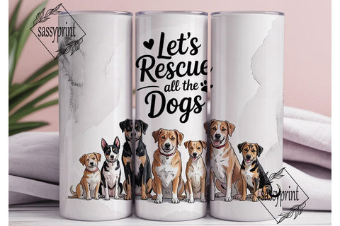 Rescue All Dogs Tumbler Wrap Sublimation sassyprint 