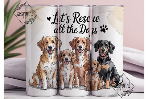 Rescue All Dogs Tumbler Wrap Sublimation sassyprint 