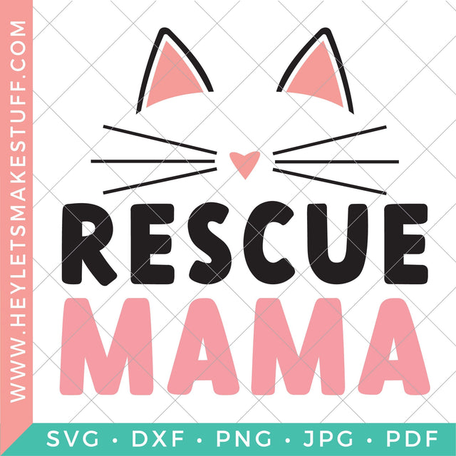 Rescue Mama Cat SVG Hey Let's Make Stuff 