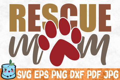 Rescue Mom SVG MintyMarshmallows 