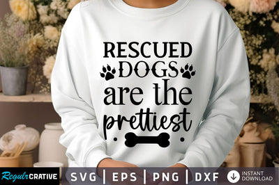 Rescued dogs are the Svg Design SVG Regulrcrative 