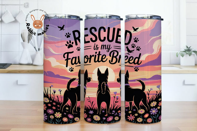 Rescued is My Favorite Breed Dog , Rescue Dog Owner Watercolor Dog 20oz Skinny Tumbler Sublimation Designs- PNG Digital Download - Rescued is My Breed Tumbler Png File Sublimation Rabbitmakies 