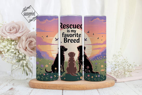 Rescued is My Favorite Breed Tumbler Sublimation sassyprint 