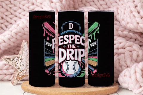 Respect the Drip 20oz Tumbler Wrap Sublimation DesignSVG 