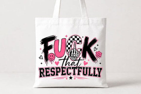 Respectfully Sarcastic Quote PNG | Funny Sassy Digital Download SVG BillahCrafts 