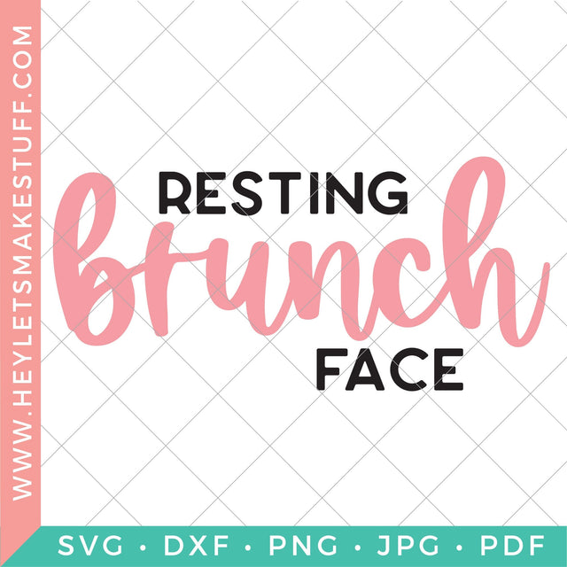 Resting Brunch Face SVG Hey Let's Make Stuff 