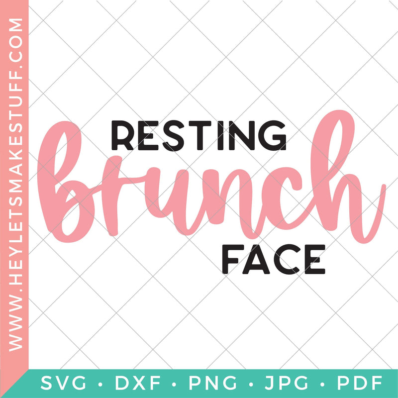 Resting Brunch Face SVG Hey Let's Make Stuff 