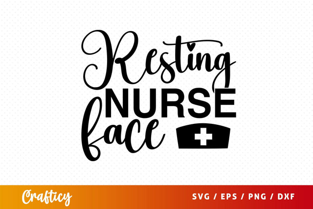 Resting nurse face Svg Design SVG Designangry 