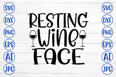 Resting Wine Face SVG Design SVG Syaman 