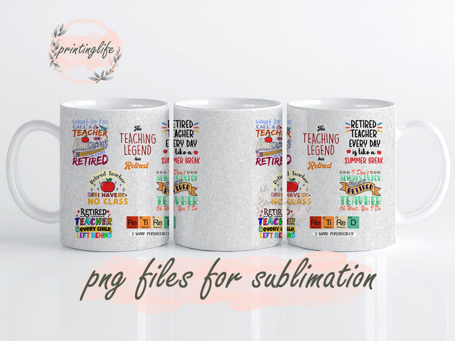 Retire Teacher Retirement Mug Wrap Design, Instant Digital Design Download Mug Wrap Design, Mug Design PNG Sublimation PrintingLife 