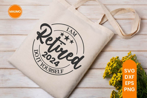 Retired 2024, funny svg quote SVG Maumo Designs 