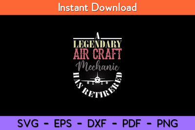 Retired Aircraft Mechanic Gift Retirement Svg Design SVG artprintfile 