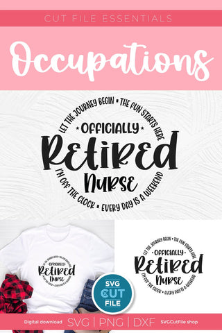 Retired nurse svg for Cricut or Silhouette for men or women SVG SVG Cut File 