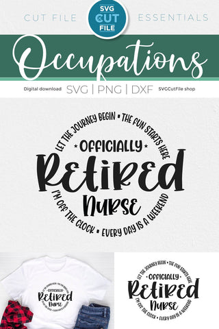 Retired nurse svg for Cricut or Silhouette for men or women SVG SVG Cut File 