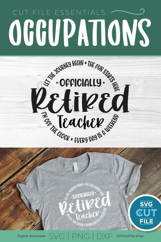Retired Teacher svg for Men or Women SVG SVG Cut File 