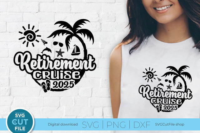 Retirement Cruise svg - 2025 Retirement Trip svg vacation or Holiday Design SVG SVG Cut File 