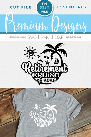 Retirement Cruise svg - 2026 Retirement Trip svg vacation or Holiday Design SVG SVG Cut File 