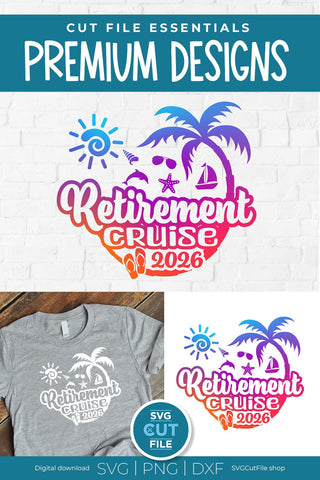 Retirement Cruise svg - 2026 Retirement Trip svg vacation or Holiday Design SVG SVG Cut File 