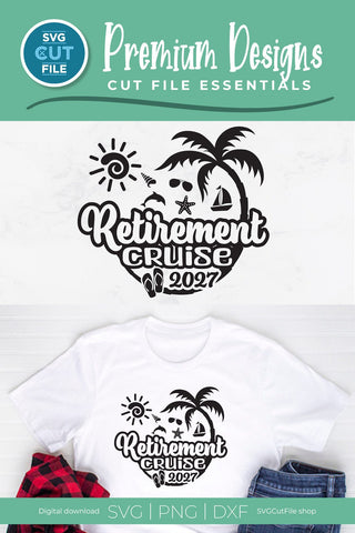 Retirement Cruise svg - 2027 Retirement Trip svg vacation or Holiday Design SVG SVG Cut File 