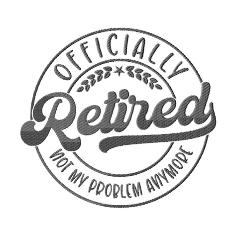 Retirement Embroidery Designs Bundle - 6 Designs, Retirement Quotes Embroidery Patterns, Retirement Sayings Embroidery Files Embroidery/Applique DESIGNS HappyDesignStudio 