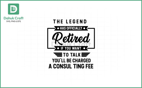Retirement SVG – Consulting Fee Legend SVG PNG & EPS V1 SVG dahukdesign 